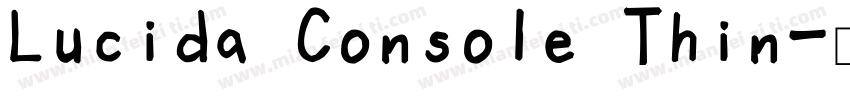Lucida Console Thin字体转换